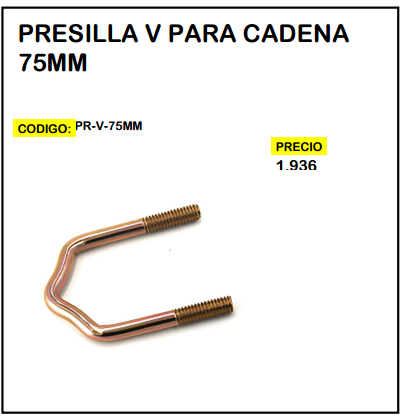Presilla V para Cadena 75mm