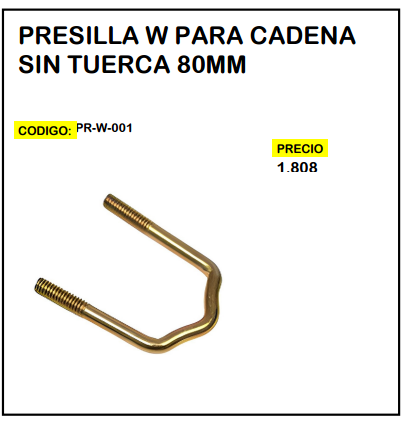 Presilla W para Cadena Sin Tuerca 80mm