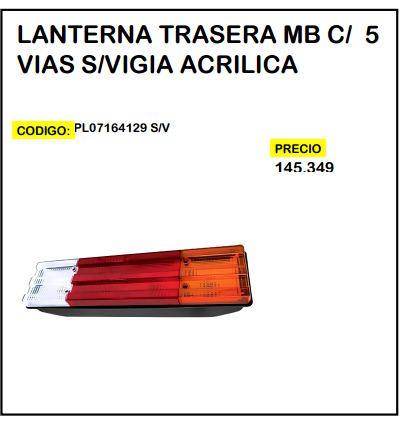 Lanterna Trasera MB c/5 Vías s/Vigía Acrílica