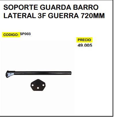 Soporte Guarda Barro Lateral 3F Guerra 720mm